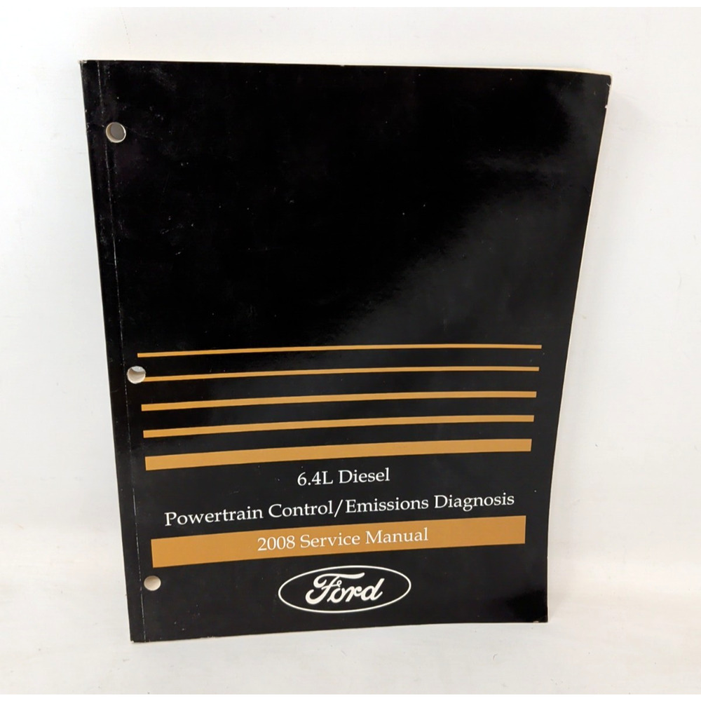 2008 Ford 6.4L Diesel Powertrain Control Emissions Service Manual F250 350 450